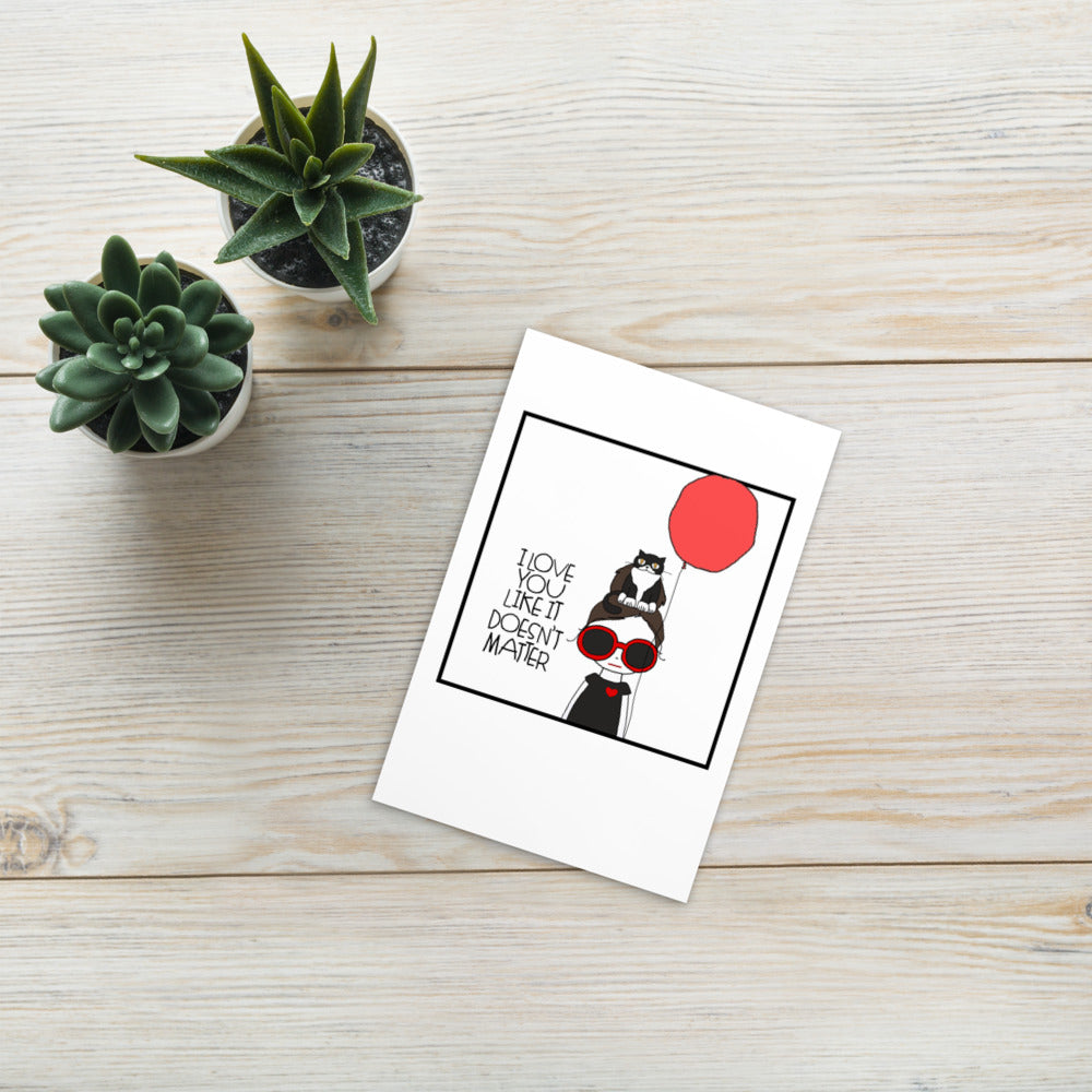 Love Song Postcard: I love you like it doesn't matter