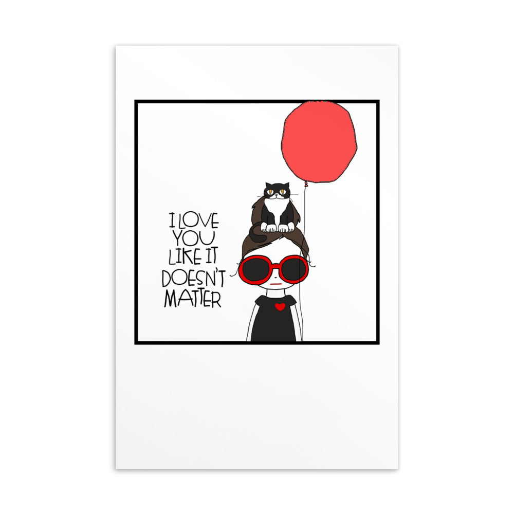 I love you like it doesn't matter Postcard