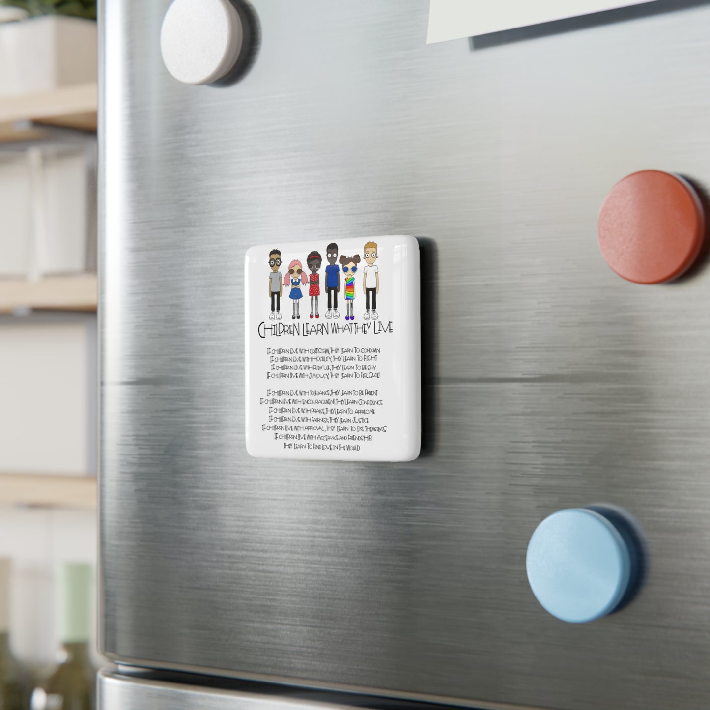 Children Learn What They Live Magnet