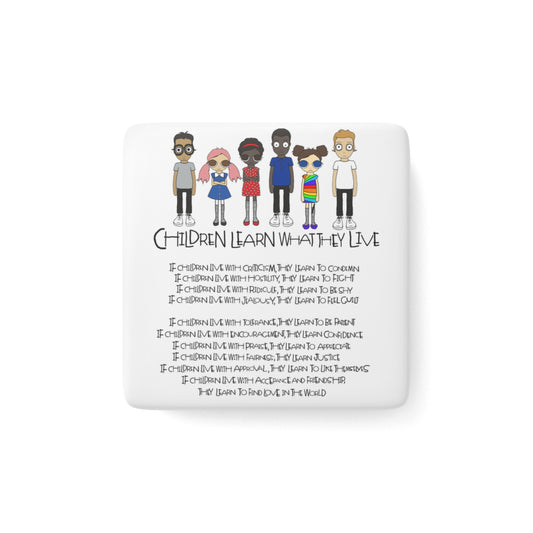 Children Learn What They Live Magnet